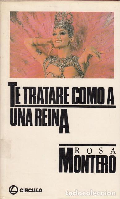 Libros: TE TRATARE COMO A UNA REINA - MONTERO, ROSA - Foto 1
