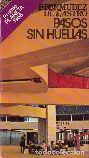 Libros: PASOS SIN HUELLAS. - BERM&Uacute;DEZ DE CASTRO, F. - Foto 1