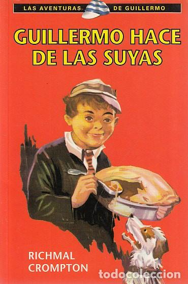 Libros: GUILLERMO HACE DE LAS SUYAS - CROMPTON, RICHMAL - Foto 1