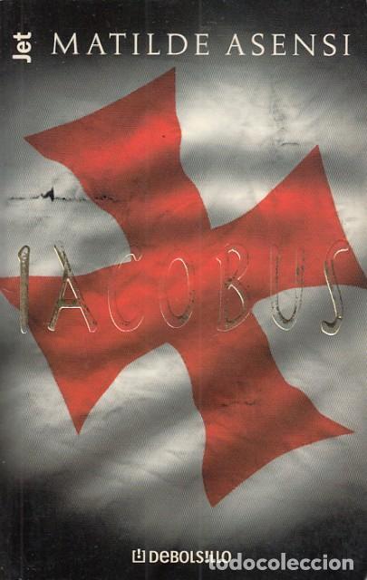 Libros: IACOBUS - ASENSI, MATILDE - Foto 1
