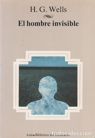 Libros: EL HOMBRE INVISIBLE - WELLS, H. G - Foto 1