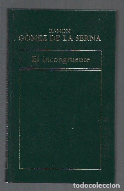 Libros: INCONGRUENTE - EL - GOMEZ DE LA SERNA, RAMON