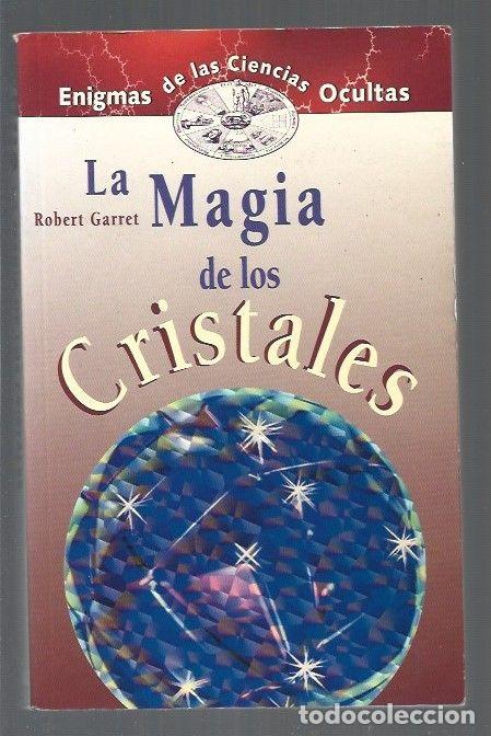 Libros: MAGIA DE LOS CRISTALES - LA - GARRET, ROBERT - Foto 1