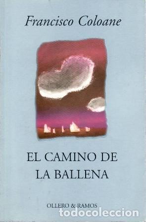 Libros: COLOANE, Francisco.- - El camino de la ballena. - Foto 2