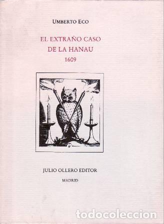 Libros: ECO, Umberto.- - El extra&ntilde;o caso de la Hanau (1609). - Foto 3