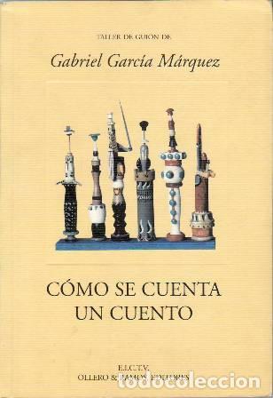 Libros: GARC&Iacute;A M&Aacute;RQUEZ, Gabriel.- - C&oacute;mo se cuenta un cuento. - Foto 2