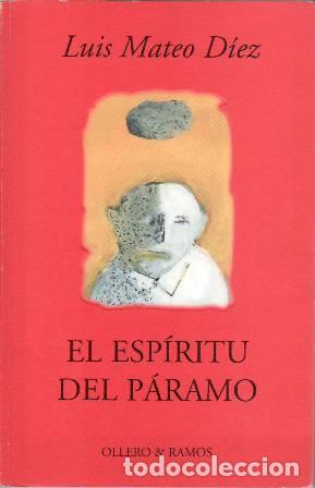 Libros: MATEO D&Iacute;EZ, Luis.- - El Esp&iacute;ritu del P&aacute;ramo. Un relato. - Foto 3