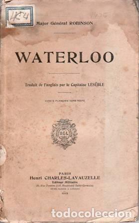 Libros: ROBINSON, Major G&eacute;n&eacute;ral.- - Waterloo. - Foto 2