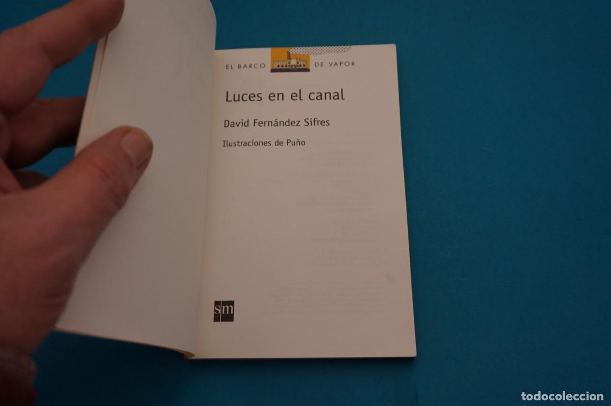 Libros: AR45B/ LUCES EN EL CANAL - DAVID FERNANDEZ SIFRES / SM - Foto 2