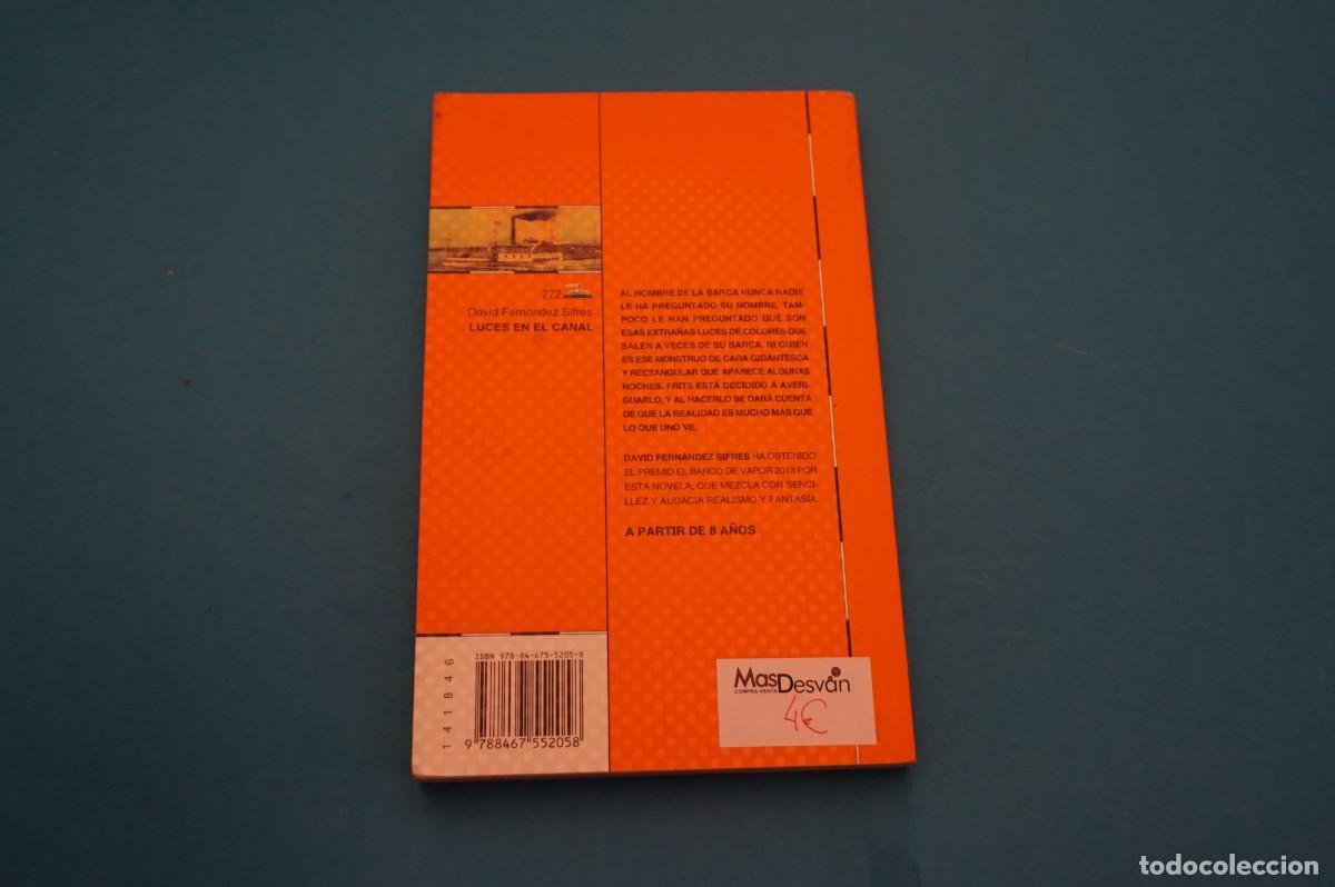Libros: AR45B/ LUCES EN EL CANAL - DAVID FERNANDEZ SIFRES / SM - Foto 4