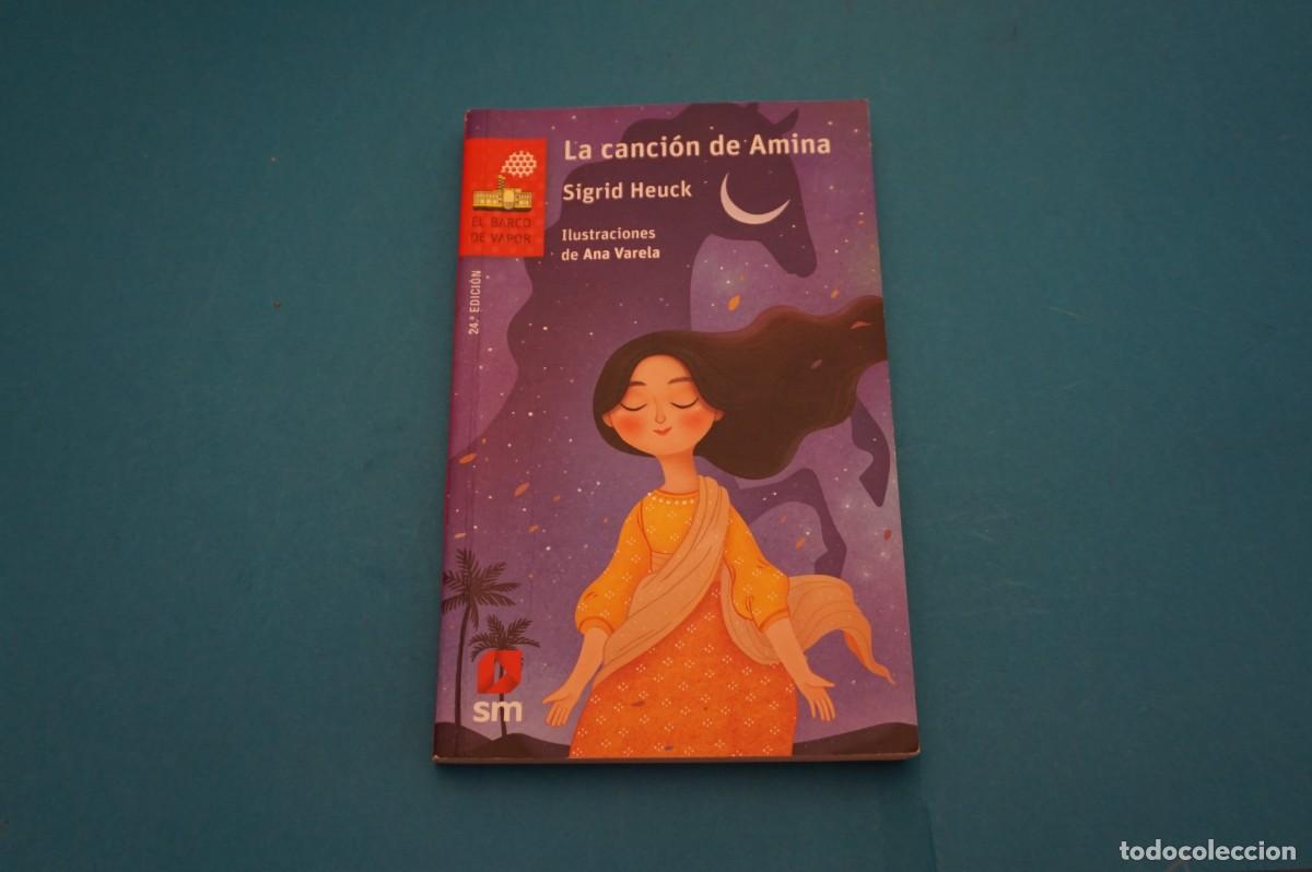 Libros: AR45B/ LA CANCION DE AMINA - SIGRID HEUCK / SM - Foto 1