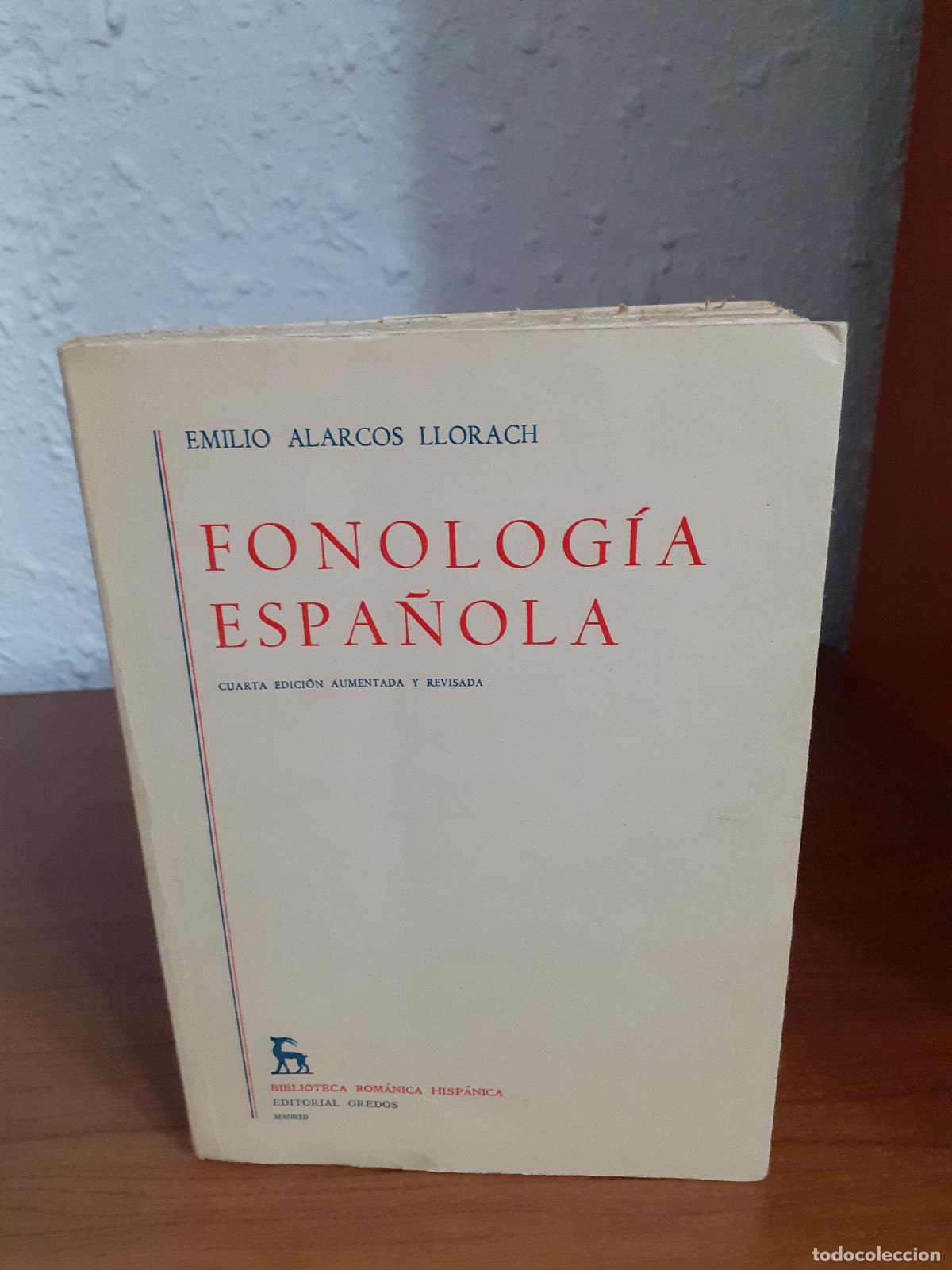 Libros: Fonolog&iacute;a espa&ntilde;ola - Alarcos Llorach, Emilio - Foto 1