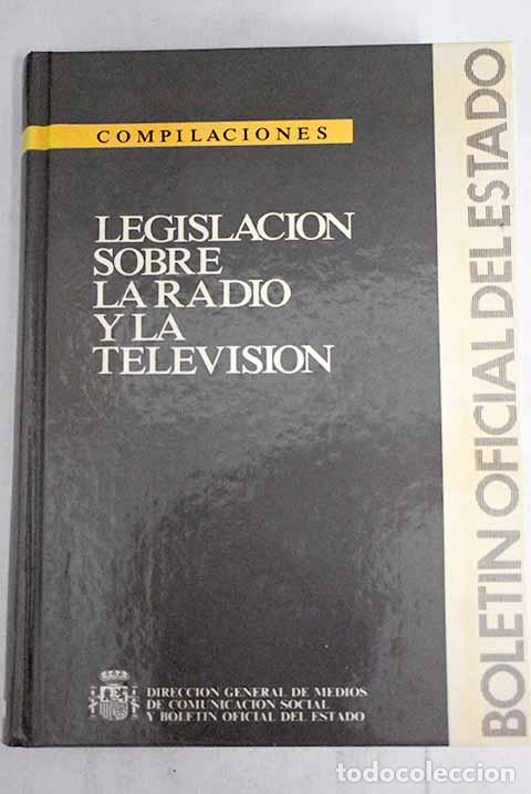 Libros: Legislaci&oacute;n sobre la radio y la televisi&oacute;n - Foto 1