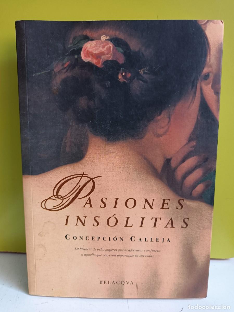 Libros: PASIONES INS&Oacute;LITAS - Concepci&oacute;n Calleja - Foto 1