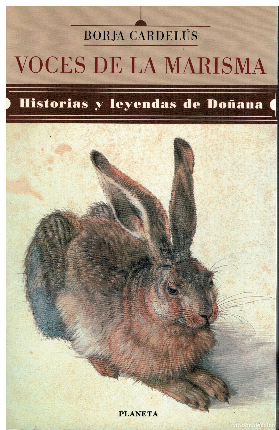 Libri di seconda mano: VOCES DE LA MARISMA. Historia y leyendas de Do&ntilde;ana. 1&ordf; edici&oacute;n.