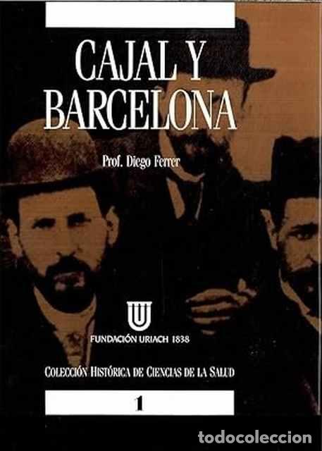 Libros: Cajal y Barcelona - Diego Ferrer - Foto 1
