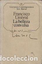 Libros: LA BELLEZA CONVULSA - FRANCISCO UMBRAL - Foto 1