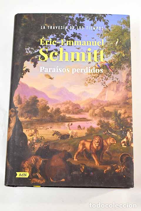 Libros: Para&iacute;sos perdidos: Schmitt, Eric-Emmanuel.- Schmitt, Eric-Emmanuel - Foto 1