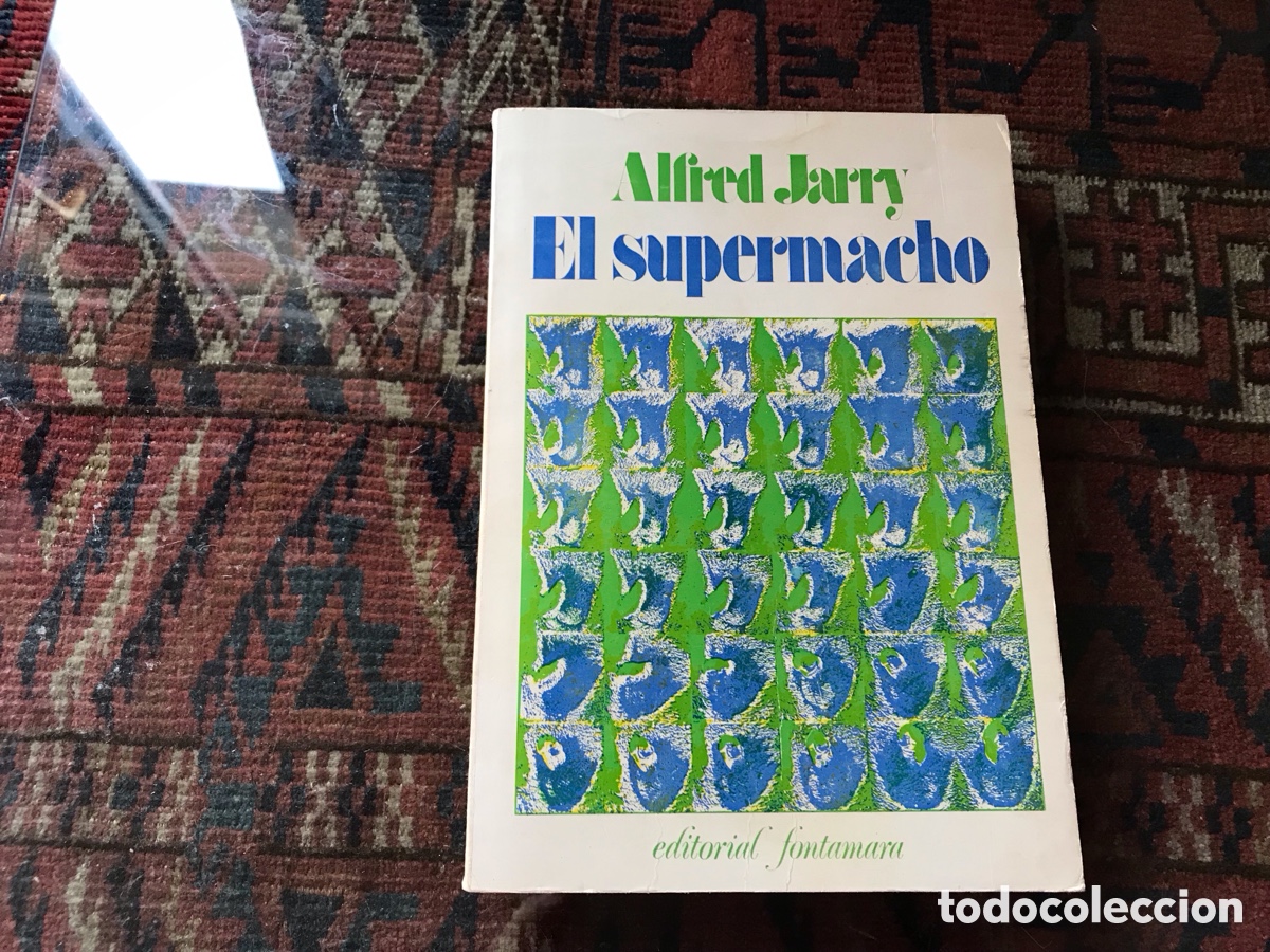 Libros: El supermacho. Alfred Jarry. Fontanara 1976 - Foto 1
