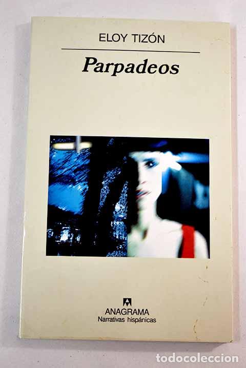 Libros: Parpadeos: Tiz&oacute;n, Eloy.- Tiz&oacute;n, Eloy - Foto 1