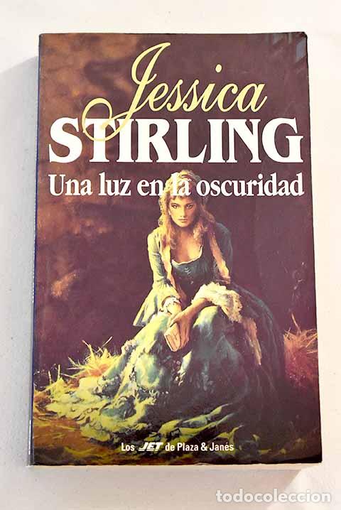 Libros: Una luz en la oscuridad.- Stirling, Jessica - Foto 1