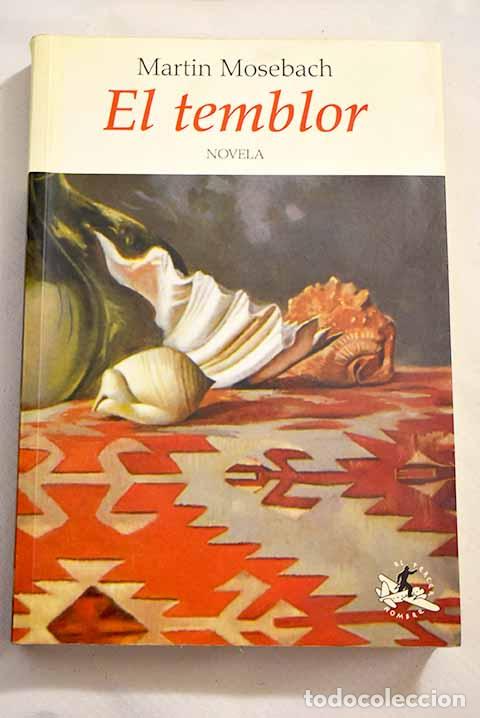 Libros: El temblor: Mosebach, Martin.- Mosebach, Martin - Foto 1