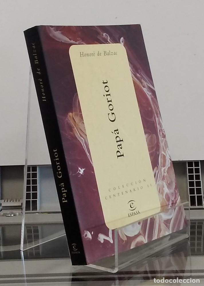 Libros: Pap&aacute; Goriot (colecci&oacute;n Centenario) - Honor&eacute; de Balzac - Foto 1