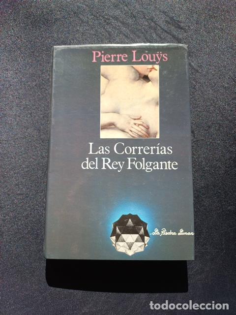 Libros: Pierre Louys - Las correr&iacute;as del Rey Folgante - Foto 1