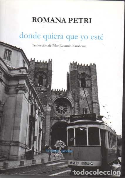 Libros: DONDE QUIERA QUE YO EST&Eacute;. - PETRI, Romana. - Foto 1
