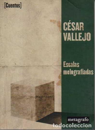 Libros: ESCALAS MELOGRAFIADAS. - VALLEJO, C&eacute;sar. - Foto 1