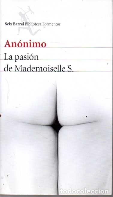Libros: LA PASION DE MADEMOISELLE S. - ANONIMO. - Foto 1