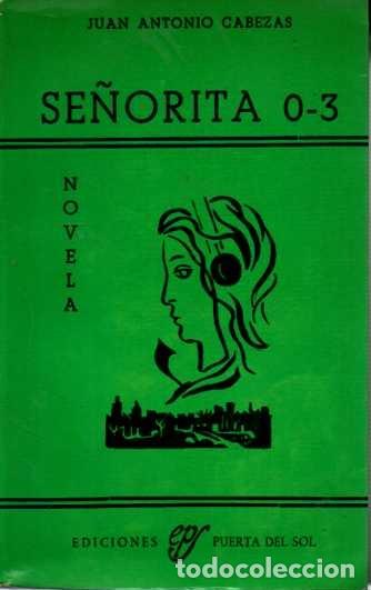 Libros: SE&Ntilde;ORITA 0-3. - CABEZAS, Juan Antonio. - Foto 1