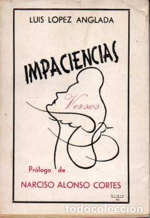 Libros: IMPACIENCIAS. (VERSOS). - LOPEZ ANGLADA, Luis. - Foto 1