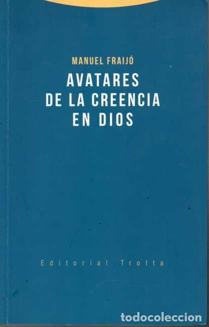 Libros: AVATARES DE LA CREENCIA EN DIOS. - FRAIJ&Oacute;, Manuel. - Foto 1