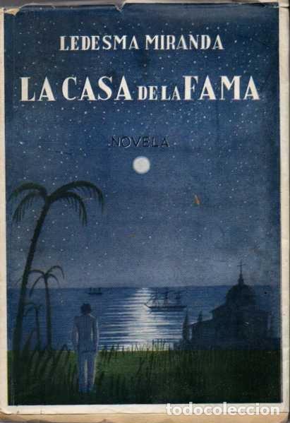Libros: LA CASA DE LA FAMA. NOVELA. - MIRANDA, Ledesma. - Foto 1