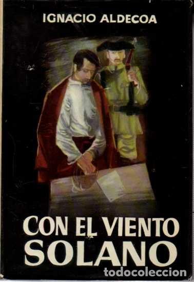 Libros: CON EL VIENTO SOLANO. - ALDECOA, Ignacio. - Foto 1