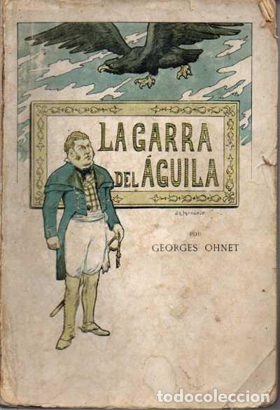 Libros: LA GARRA DEL AGUILA. - OHNET, Georges. - Foto 1