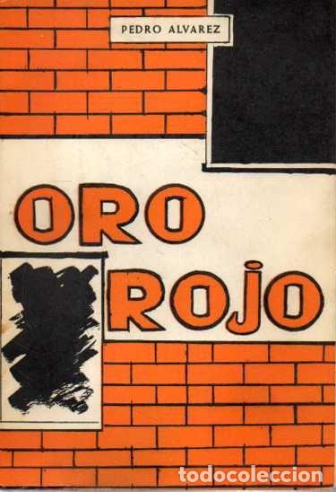 Libros: ORO ROJO. - ALVAREZ, Pedro. - Foto 1