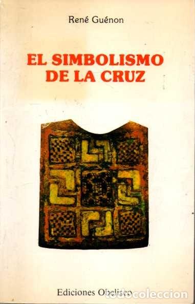 Libros: EL SIMBOLISMO DE LA CRUZ. - GU&Eacute;NON, Ren&eacute;. - Foto 1