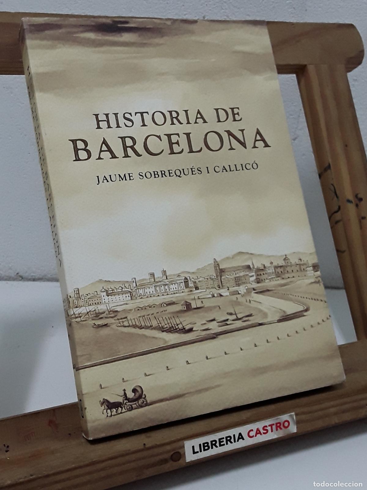 Libros: Historia de Barcelona - Jaume Sobrequ&eacute;s i Callic&oacute;. - Foto 1