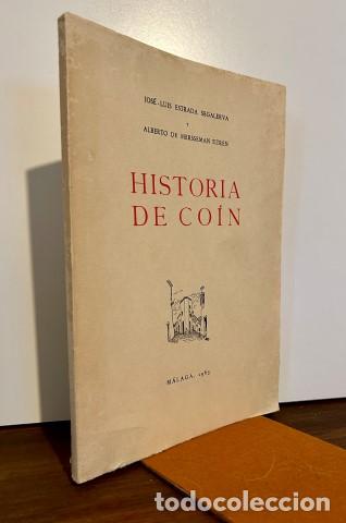 Livres: Historia de Co&iacute;n - ESTRADA SEGALERVA, Jos&eacute;-Luis y MERSSEMAN TITREN, Alberto de
