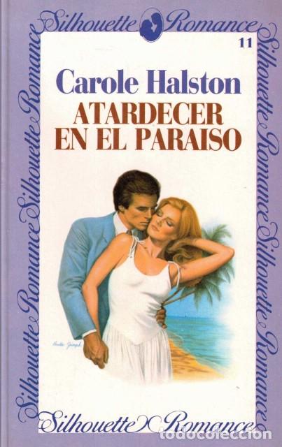 Libros: Atardecer en el paraiso - Halston, Carole - Foto 1