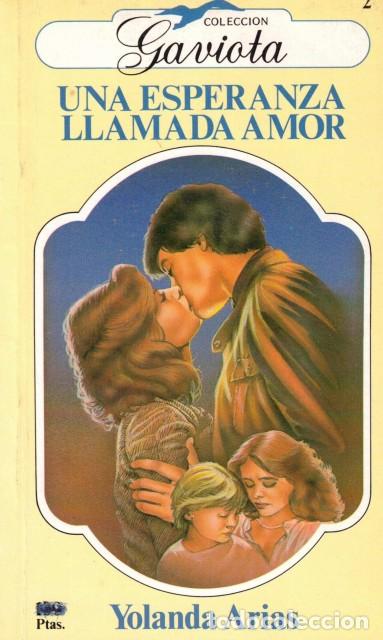 Libros: Una esperanza llamada amor - Arias, Yolanda - Foto 1