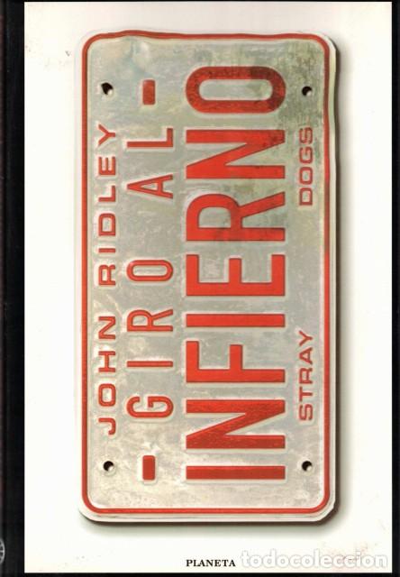 Libros: Giro al infierno (Stray Dogs) - Ridley, John - Foto 1