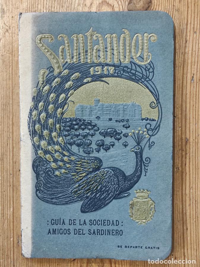 Libri di seconda mano: SANTANDER. 1917. Gu&iacute;a de la Sociedad 'Amigos del Sardinero'. -