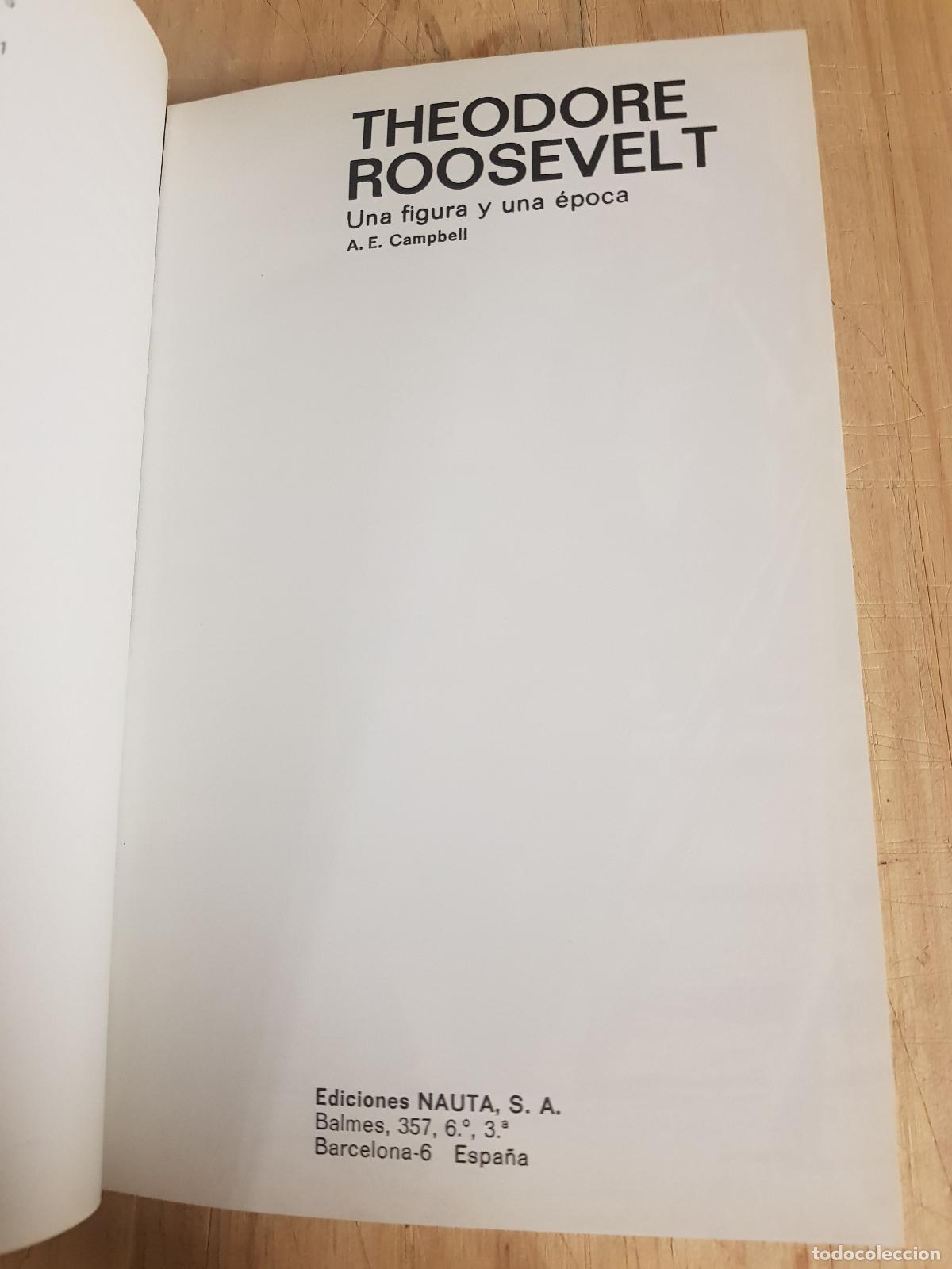 Libros: Theodore Roosevelt. Una figura y una &eacute;poca - A. E. Campbell - Foto 4