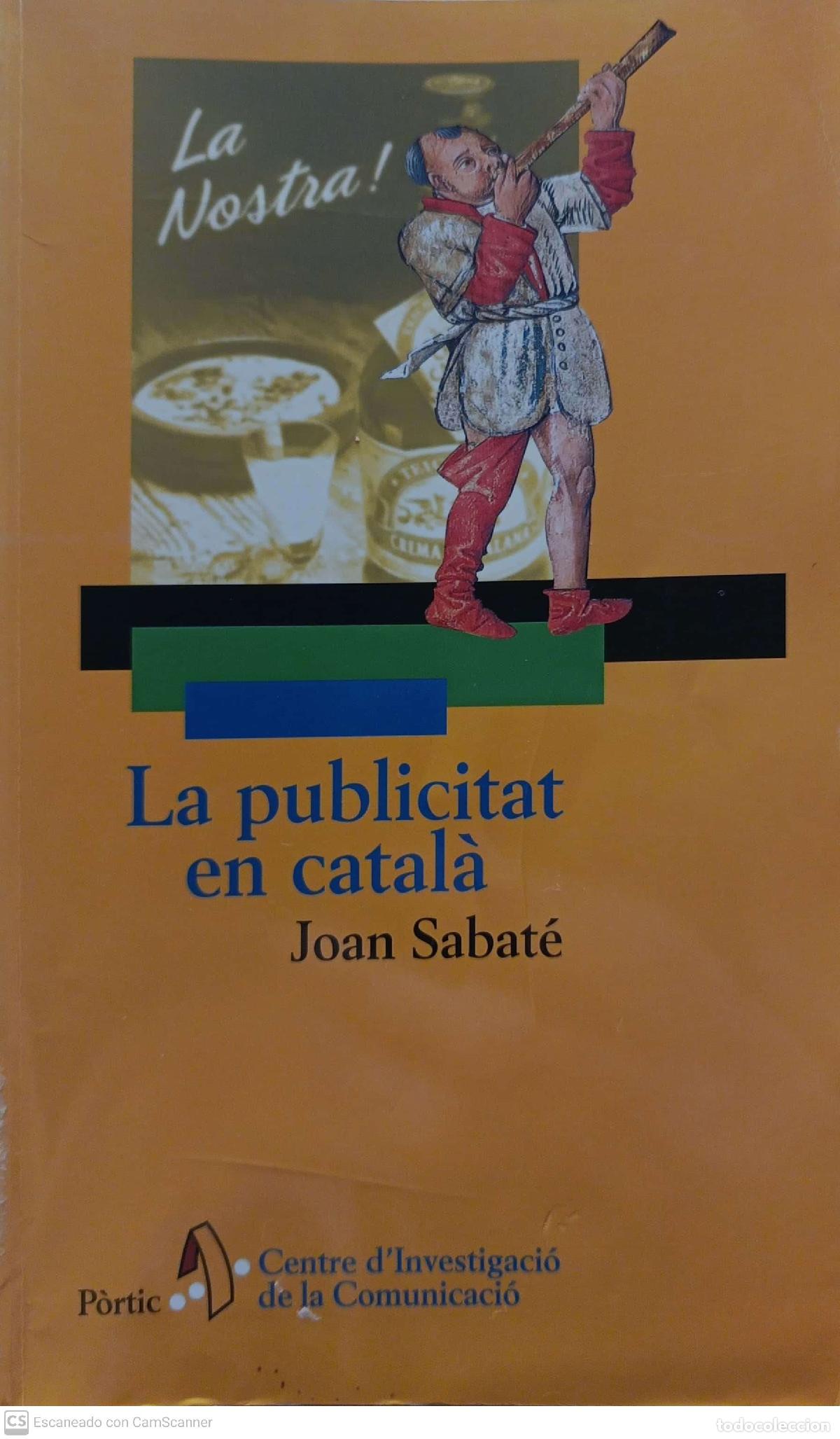 Libros: La publicitat en Catal&agrave; - Joan Sabat&eacute; - Foto 1