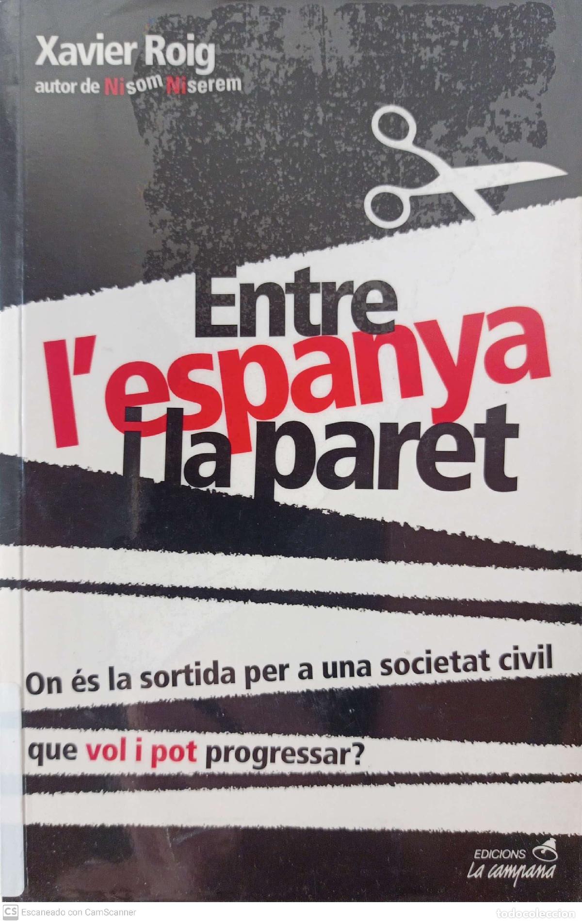 Libros: Entre Espanya i la paret - Xavier Roig - Foto 1