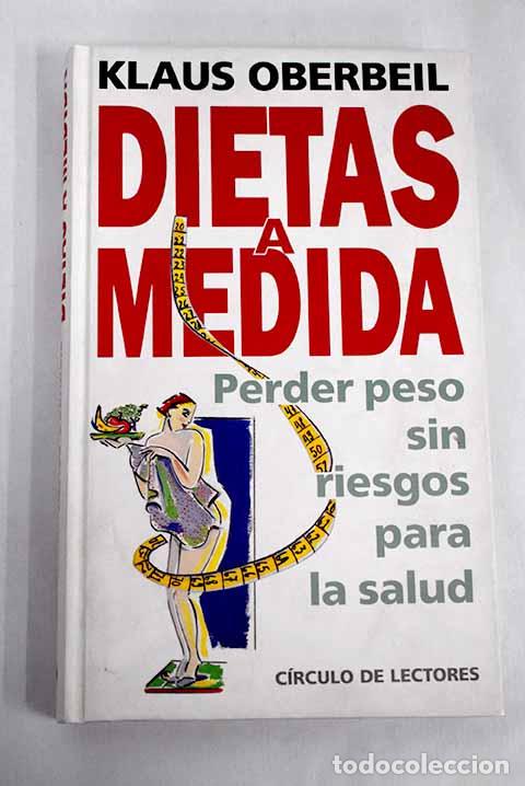 Libros: Dietas a medida: Oberbeil, Klaus.- Oberbeil, Klaus - Foto 1