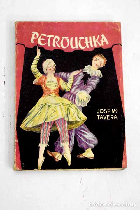 Libros: Petrouchka: Tavera, Jos&eacute; M&ordf;.- Tavera, Jos&eacute; M&ordf; - Foto 1